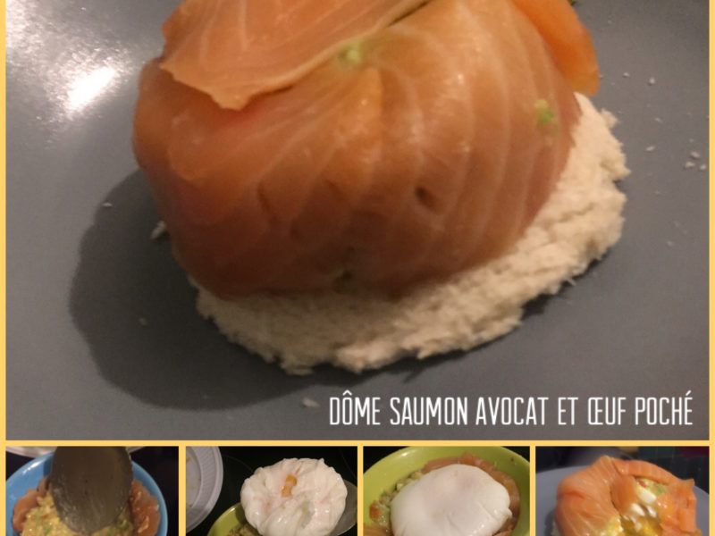 Dôme saumon avocat et œuf poché